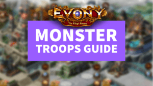 Evony Monster Troops Guide written in purple and white with the Evony logo at the top. A blurred background of the inside of a Keep on Evony.