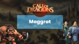 Call of Dragons Maggrat Hero