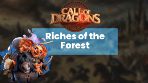 Call of Dragons Riches of the Forest Event