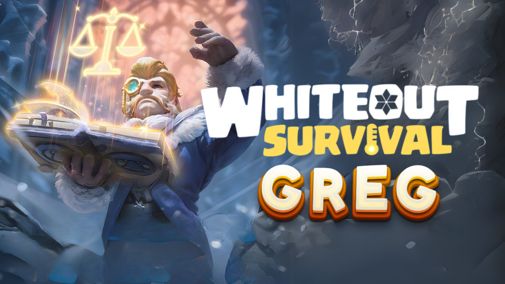 Whiteout Survival Greg Guide