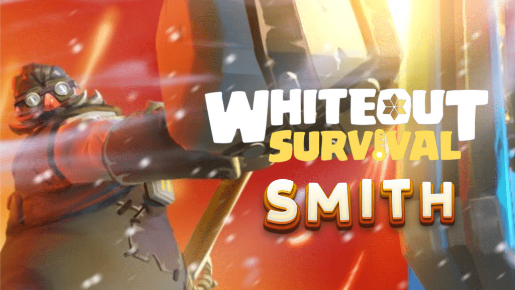 Whiteout Survival Smith Guide