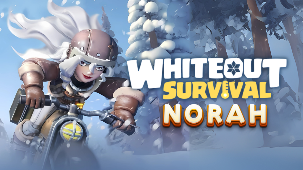 Whiteout Survival Norah Guide