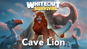 Whiteout Survival Cave Lion Guide