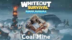 Whiteout Survival Coal Mine Guide