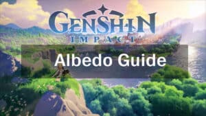 Genshin Impact Albedo Guide