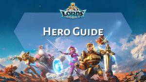 Lords Mobile Hero Guide Thumbnail