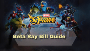 Marvel Strike Force Beta Ray Bill Guide - Thumbnail