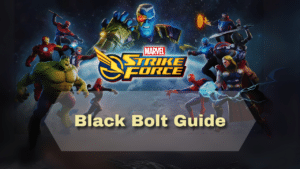 Marvel Strike Force Black Bolt Guide - Thumbnail