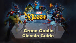 Marvel Strike Force Green Goblin Classic Guide - Thumbnail