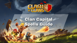 Clash of Clans Clan Capital Spells Guide - thumbnail