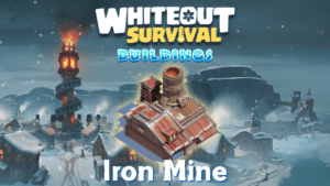 Whiteout Survival Iron Mine Guide
