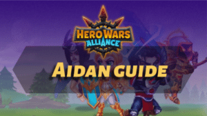 Hero Wars Alliance Aidan Guide