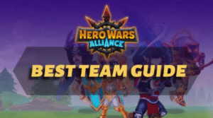 Hero Wars Alliance Best team Guide