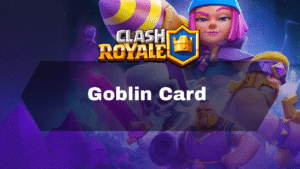 Clash Royale Goblin Card - Thumbnail