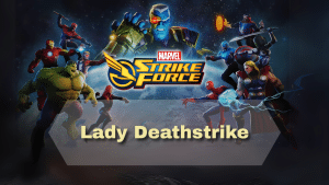 Marvel Strike Force Lady Deathstrike - Thumbnail