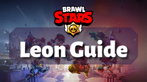 Brawl Stars Leon Guide Thumbnail
