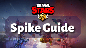 Brawl Stars Spike Guide Thumbnail