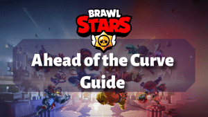 Brawl Stars Ahead of the Curve Guide Thumbnail