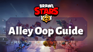 Brawl Stars Alley Oop Guide Thumbnail