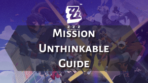 Zenless Zone Zero Mission Unthinkable - thumbnail