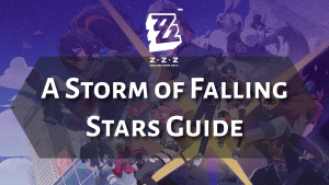 Zenless Zone Zero A Storm of Falling Stars Guide - thumbnail