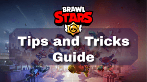 Brawl Stars Tips and Tricks Guide Thumbnail