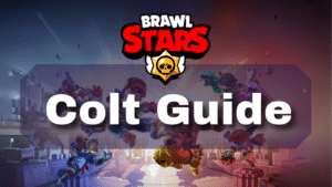 Brawl Stars Colt Guide Thumbnail