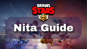 Brawl Stars Nita Guide Thumbnail