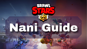 Brawl Stars Nani Guide Thumbnail