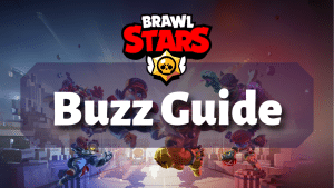 Brawl Stars Buzz Guide