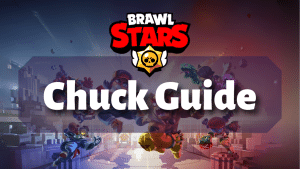 Brawl Stars Chuck Guide Thumbnail