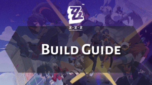 Zenless Zone Zero Build Guide - thumbnail