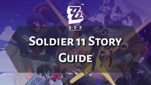 Zenless Zone Zero Soldier 11 Story Guide - thumbnail