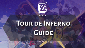 Zenless Zone Zero Tour de Inferno Guide - thumbnail