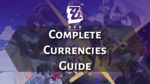 Zenless Zone Zero Complete Currency Guide - thumbnail