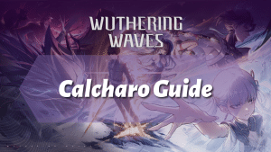 Wuthering Waves Ultimate Calcharo Guide - logo