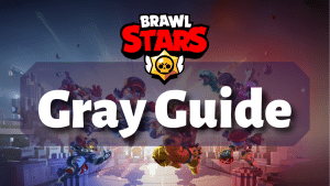 Brawl Stars Gray Thumbnail Guide