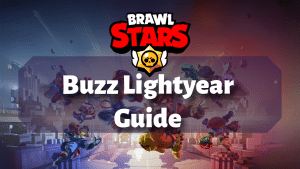 Brawl Stars Buzz Lightyear Guide