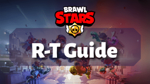 Brawl Stars R-T Guide Thumbnail