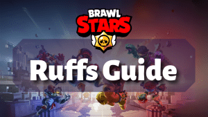 Brawl Stars Ruffs Guide Thumbnail