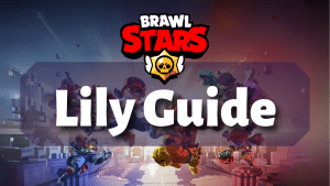 Brawl Stars Lily Guide Thumbnail