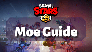 Brawl Stars Moe Guide Thumbnail