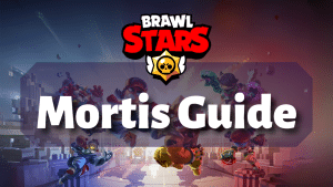 Brawl Stars Mortis Guide Thumbnail