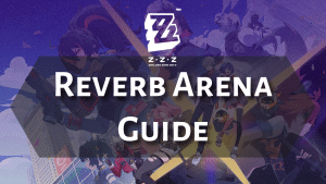 Zenless Zone Zero Reverb Arena Guide - thumbnail