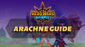 Hero Wars Alliance Arachne Guide