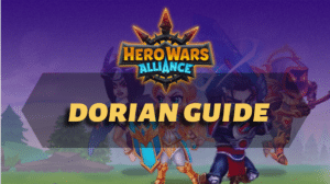 Hero Wars Alliance Dorian Guide