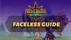 Hero Wars Alliance Faceless Guide