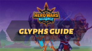 Hero Wars Alliance Glyphs Guide
