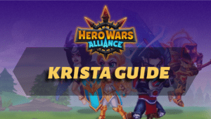 Hero Wars Alliance Krista Guide