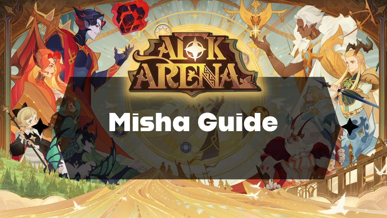 AFK Arena Misha Guide